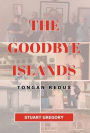 The Goodbye Islands: Tongan Redux