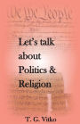 Let's talk about Politics & Religion