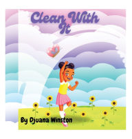 Title: Clean with It, Author: Djuana Winston