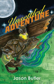 Title: Unsettled Adventure, Author: Jason Butler