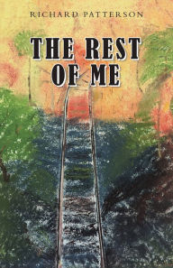 Title: The Rest of Me, Author: Richard Patterson