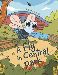 Title: A Fly in Central Park, Author: Linor Andreoli