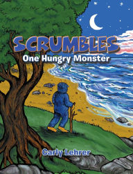 Title: Scrumbles: One Hungry Monster, Author: Carly Lehrer