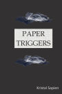 Paper Triggers