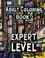 Title: Adult Coloring Book - Expert Level: Challenging Illustrations for Grownups, Author: Dee