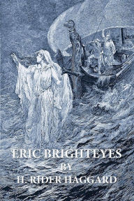 Title: Eric Brighteyes, Author: H. Rider Haggard