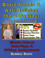 Basic Needs & Anti-Bullying the 4 C's Way: Student Manual:Middle School Role-Plays & Writing Assignments