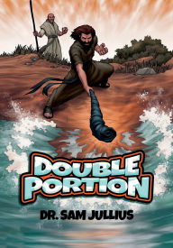 Title: DOUBLE PORTION, Author: Sam Jullius
