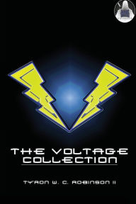 Title: The Voltage Collection, Author: Ty'ron Robinson II