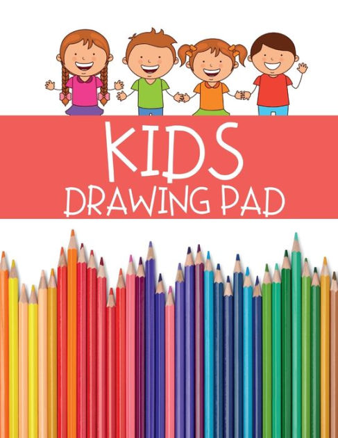 Kids Drawing Pad: Large, Blank Paper Sketchbook for Kids, 140+ Pages, 8.5 x  11, for Drawing and Arts and Crafts: by JCL Publishing, Paperback