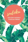 Sudoku: 200 Easy Sudoku Puzzles Inside:Includes Solutions 4