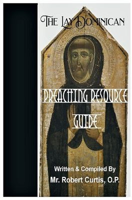 The Lay Dominican Preaching Resource Guide