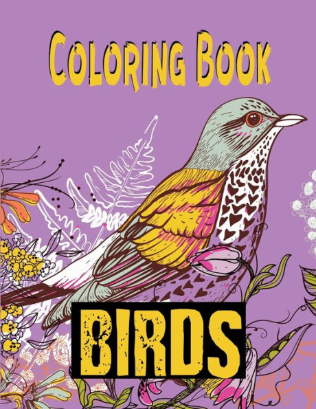 Coloring Book - Birds: Adult Coloring Pages for Relaxation