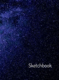 Title: Sketchbook, Milky Way Galaxy Cover Design: Drawing Book, Author: June Bug Journals