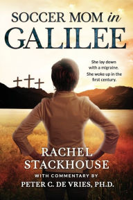 Title: Soccer Mom in Galilee, Author: Rachel Stackhouse