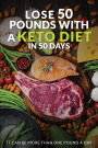 Lose 50 Pounds With a Keto Diet in 50 Days