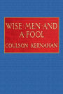 Wise Men and a Fool
