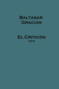 Title: El Criticï¿½n, Author: Baltasar Graciïn