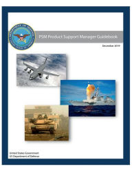 Title: PSM Product Support Manager Guidebook December 2019, Author: United States Government Us Army