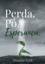 Perda. Pï¿½. Esperanï¿½a.