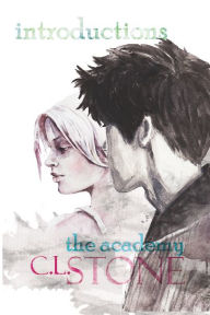 Title: The Academy - Introductions: The Ghost Bird Series #1, Author: C. L. Stone