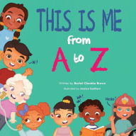 Title: This is ME from A to Z, Author: Rachel Brown