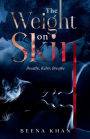 The Weight on Skin: Duet Novel to The Name of Red