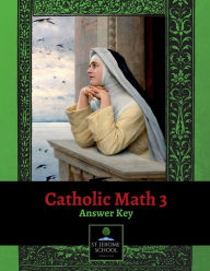 Title: Catholic Math 3 Answer Key, Author: St. Jerome School