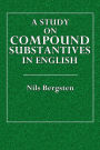 A Study on Compound Substantives in English