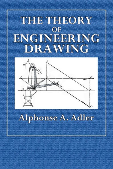 The Theory of Engineering Drawing