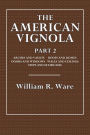 The American Vignola: Part 2:Arches and Vaults, Roofs and Domes, Doors and Windows. Walls and Ceiling,Steps and Staircases