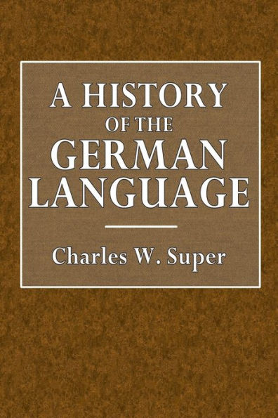 A History of the German Language