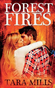 Title: Forest Fires, Author: Tara Mills