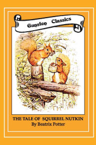 The Tale of Squirrel Nutkin: Beatrix Potter Series