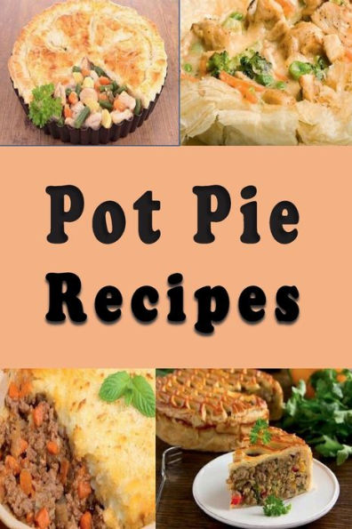 Pot Pie Recipes