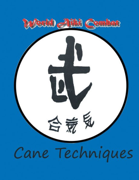 Aiki Combat Jujits Cane Techniques