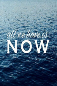 Title: ALL WE HAVE IS NOW Prayer Journal - Calm Blue Ocean: Devotional Prayer Diary - Cultivate Attitude of Praise - 5 Minute Bible Study Guide 3 Month Productivity Book, Author: Thankful Grateful Blessed