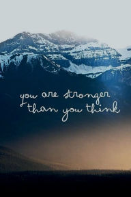 Title: YOU ARE STRONGER THAN YOU THINK Prayer Journal for Men Night Blue Mountains: Devotional Prayer Diary - Cultivate an Attitude of Prayer, Praise and Thanks - 3 Month Productivity Notebook 5 Minute Jo, Author: Thankful Grateful Blessed