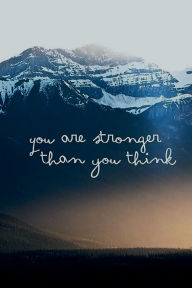 Title: YOU ARE STRONGER THAN YOU THINK Daily Prayer Journal Devotional Diary for Men - Dark Night Blue Mountains: Cultivate an Attitude of Praise and Thanks - 4 Month Productivity Notebook 5 Minute Bible Journaling Workbook, Author: Thankful Grateful Blessed