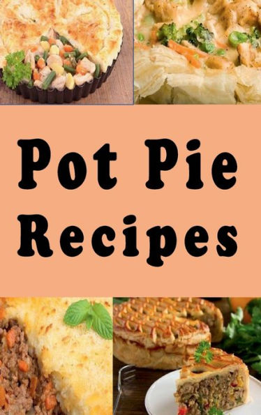 Pot Pie Recipes