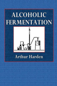 Title: Alcoholic Fermentation, Author: Arthur Harden