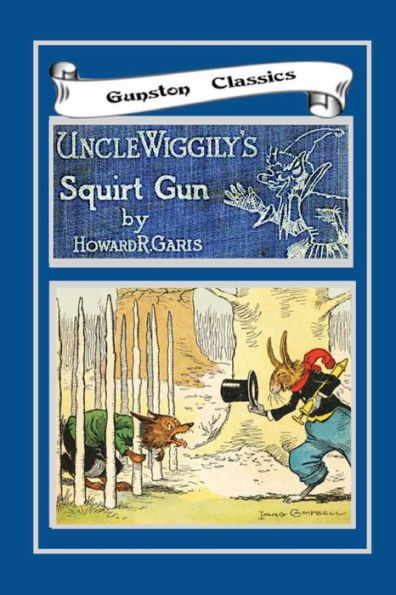 Uncle Wiggily's Squirt Gun