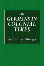 The Germans in Colonial Times