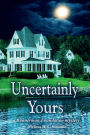 Uncertainly Yours: a Bannerman Foundation mystery