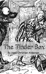 Title: The Tinder Box, Author: Hans Christian Andersen