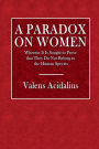 A Paradox on Women: Wherein It Is Sought to Prove that They Do Not Belong to the Human Species: