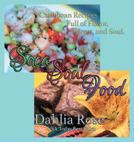 Title: Soca Soul Food, Author: Dahlia Rose