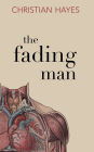 The Fading Man: a captivating literary novel with an inventive fantasy twist