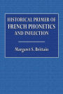 Historical Primer of French Phonetics and Inflection