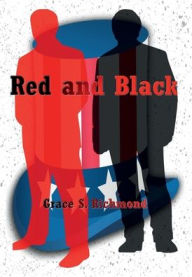 Title: Red and Black (Illustrated), Author: Grace S. Richmond